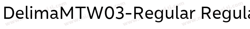 DelimaMTW03-Regular Regular字体转换